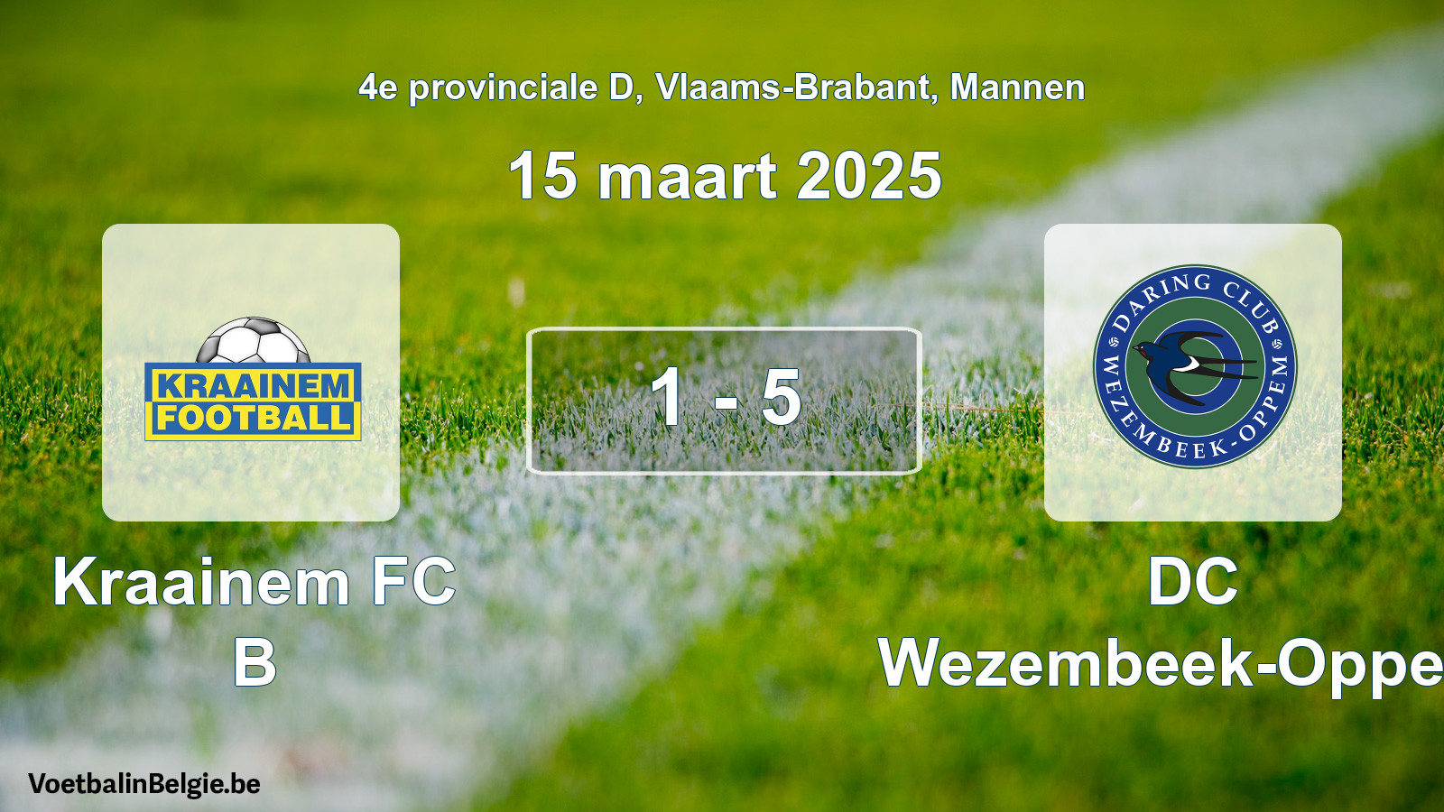 Gespeelde wedstrijd mannenvoetbal: Kraainem FC B - DC Wezembeek-Oppem 1 - 5 (15 maart 2025)