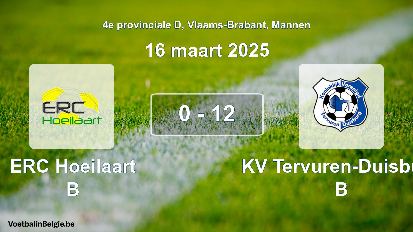 Gespeelde wedstrijd mannenvoetbal: ERC Hoeilaart B - KV Tervuren-Duisburg B 0 - 12 (16 maart 2025)