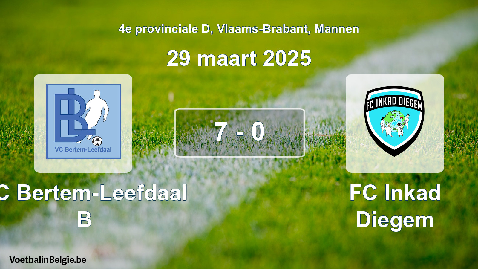 Gespeelde wedstrijd mannenvoetbal: VC Bertem-Leefdaal B - FC Inkad Diegem 7 - 0 (29 maart 2025)