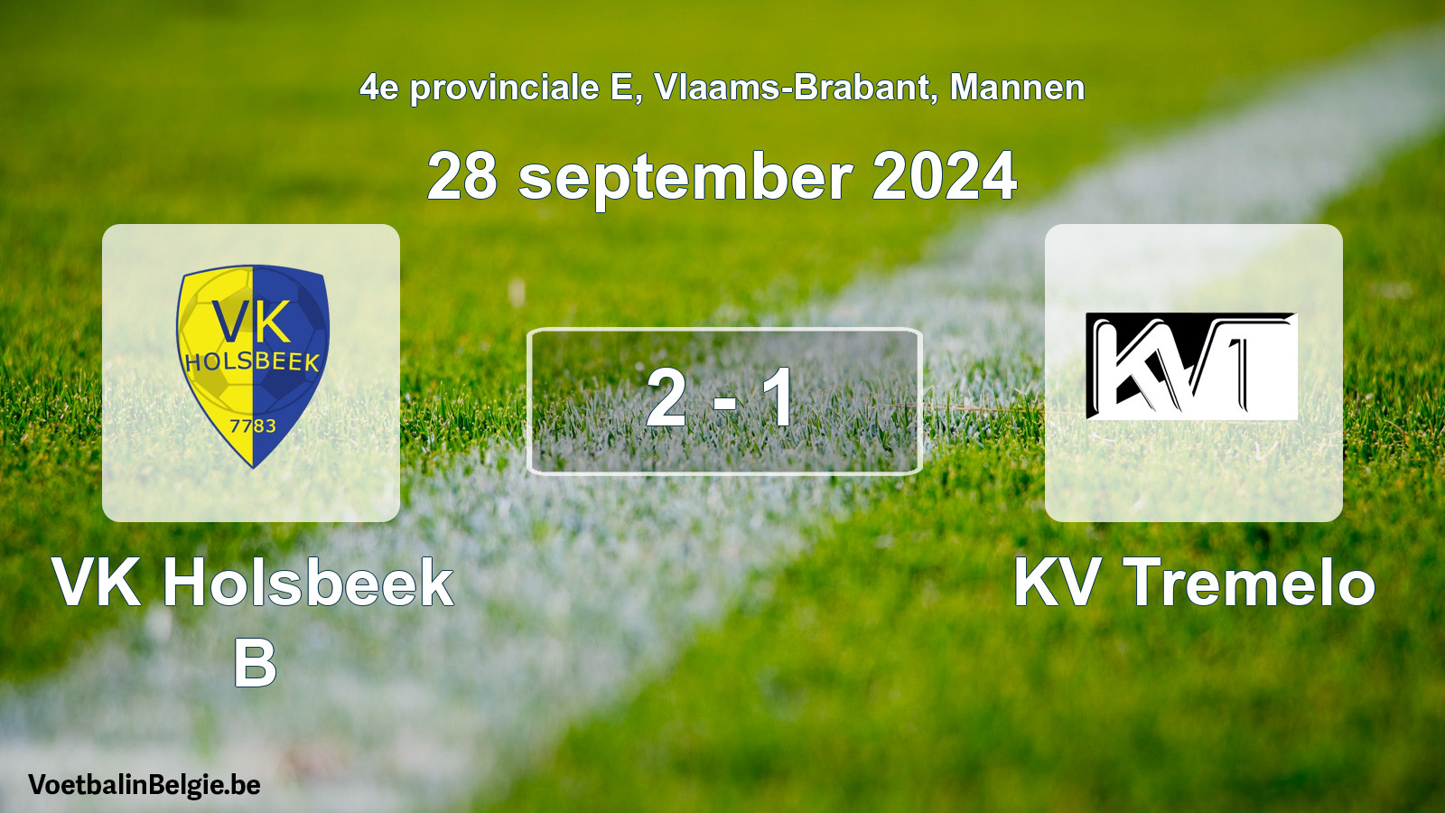 Played match men football: VK Holsbeek B - KV Tremelo 2 - 1 (28 September 2024)