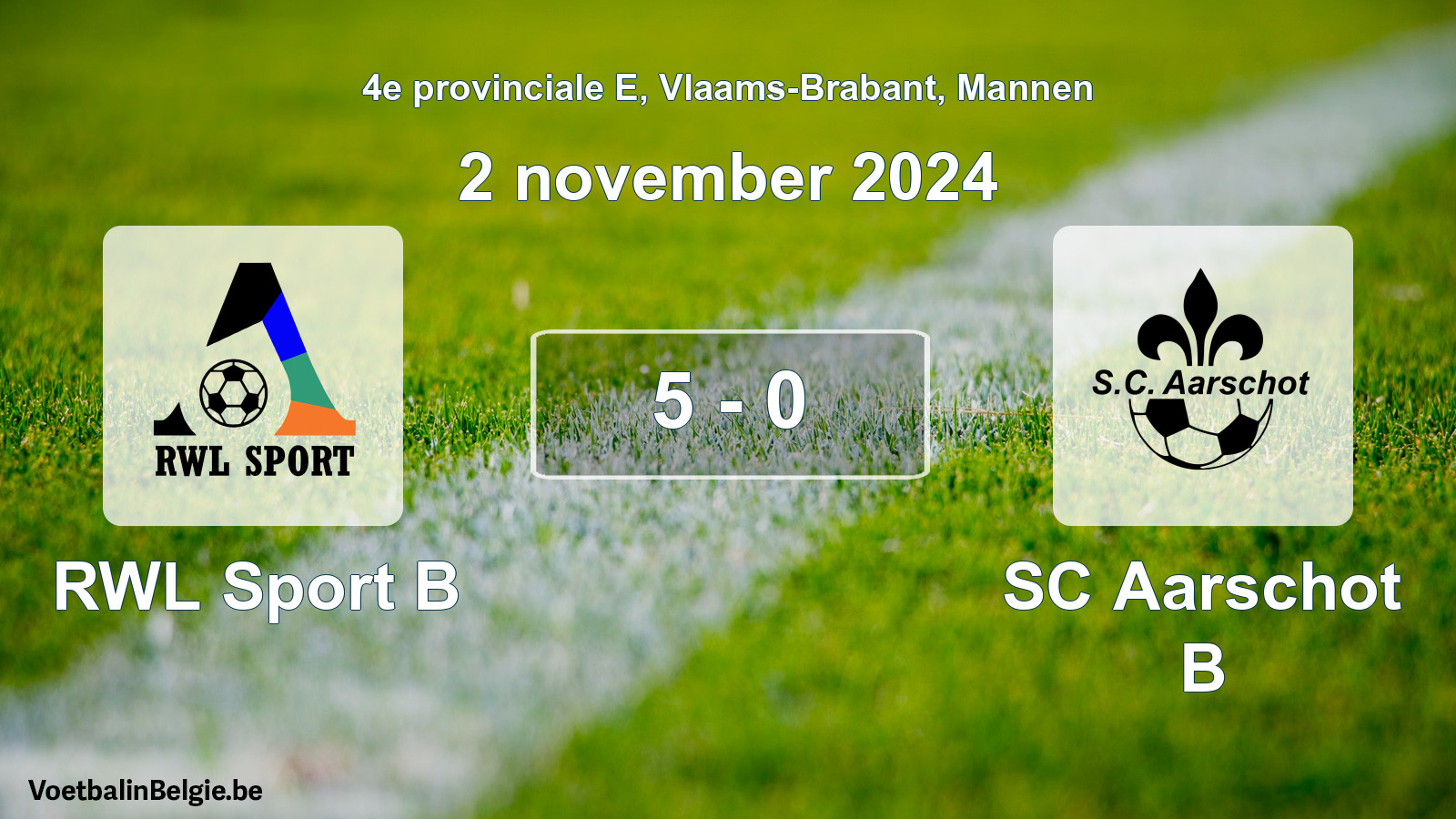 Gespeelde wedstrijd mannenvoetbal: RWL Sport B - SC Aarschot B 5 - 0 (2 november 2024)