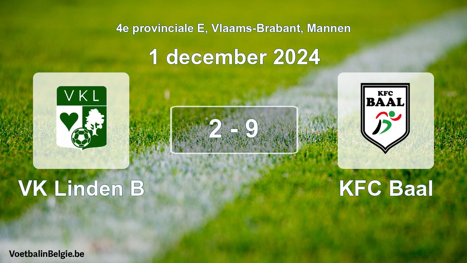 Gespeelde wedstrijd mannenvoetbal: VK Linden B - KFC Baal 2 - 9 (1 december 2024)