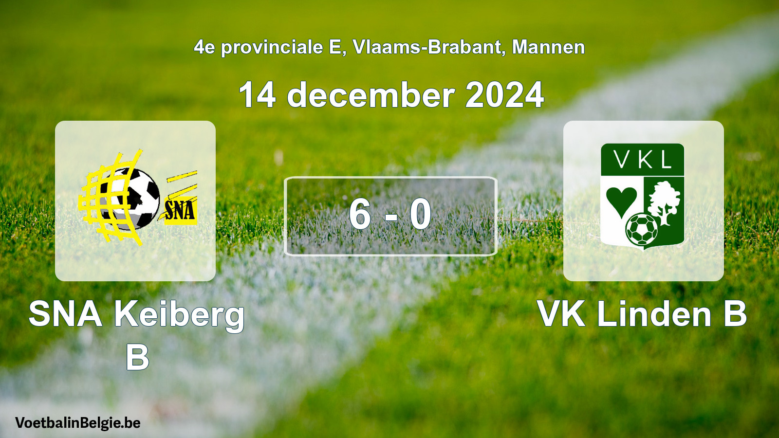 Gespeelde wedstrijd mannenvoetbal: SNA Keiberg B - VK Linden B 6 - 0 (14 december 2024)
