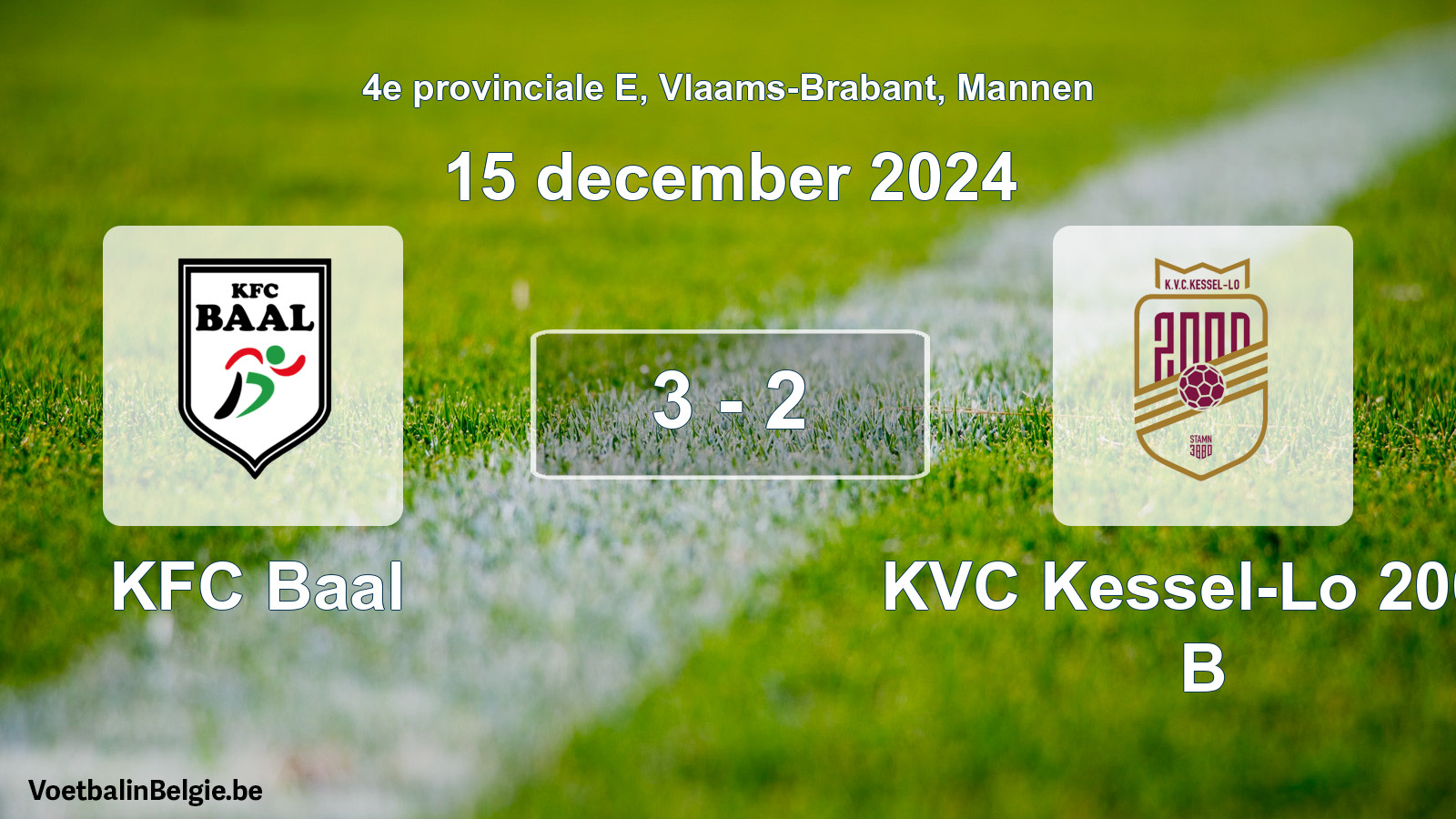 Gespeelde wedstrijd mannenvoetbal: KFC Baal - KVC Kessel-Lo 2000 B 3 - 2 (15 december 2024)