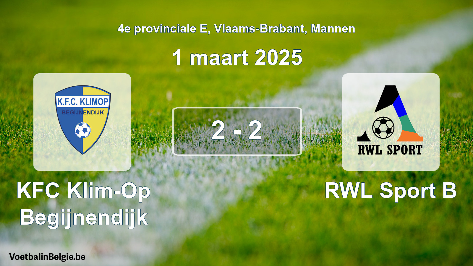 Gespeelde wedstrijd mannenvoetbal: KFC Klim-Op Begijnendijk - RWL Sport B 2 - 2 (1 maart 2025)