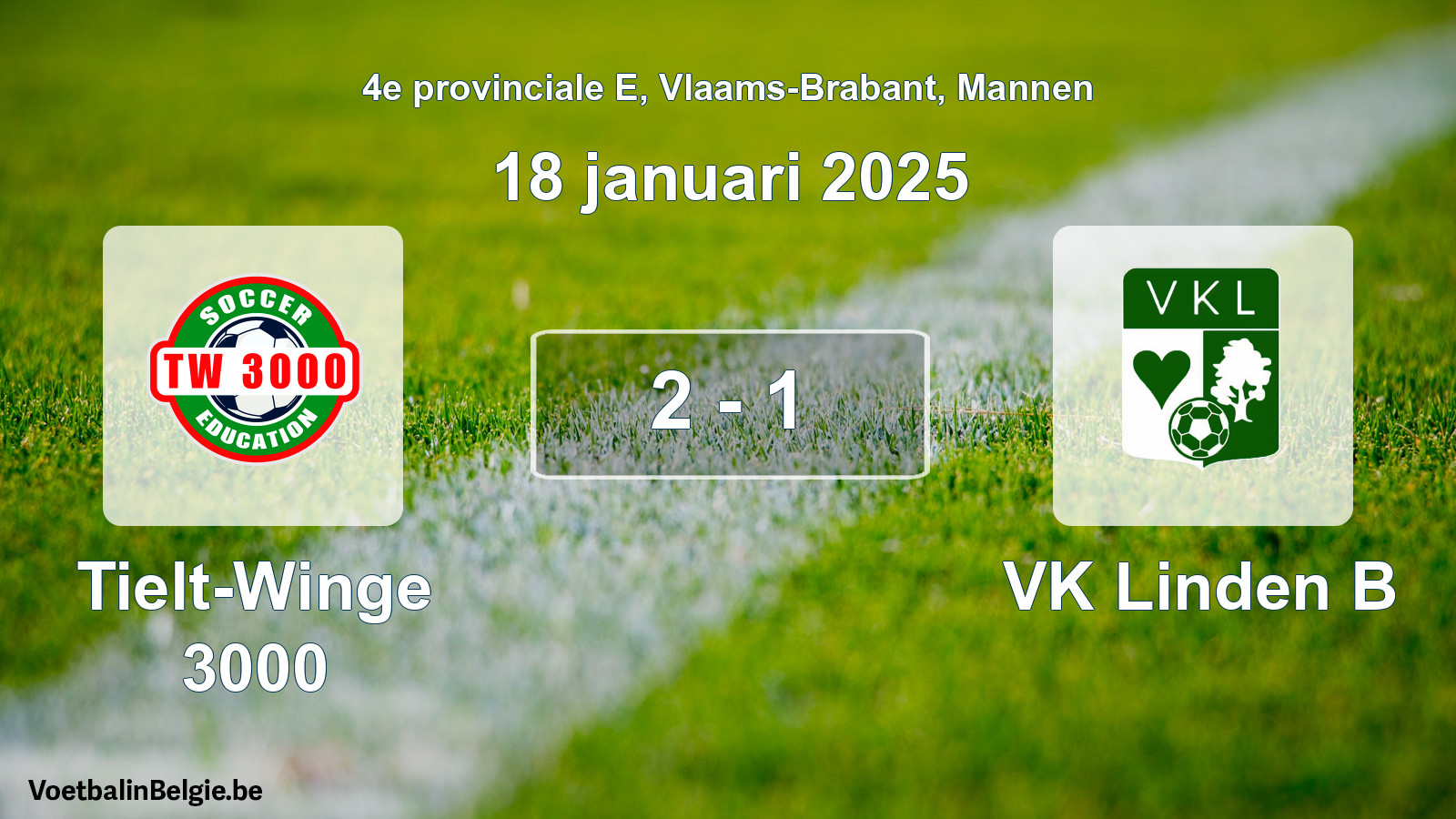 Gespeelde wedstrijd mannenvoetbal: Tielt-Winge 3000 - VK Linden B 2 - 1 (18 januari 2025)