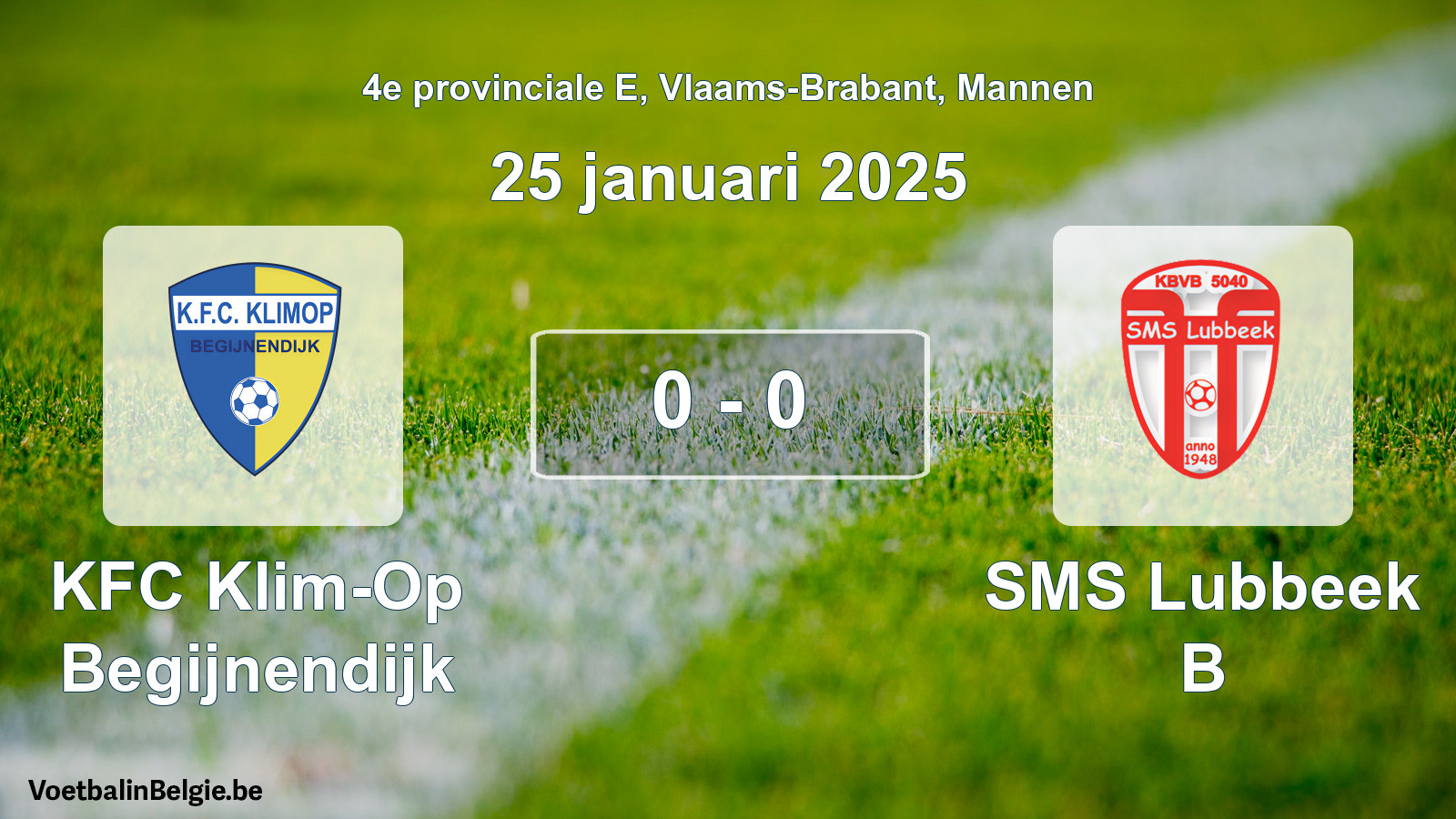Gespeelde wedstrijd mannenvoetbal: KFC Klim-Op Begijnendijk - SMS Lubbeek B 0 - 0 (25 januari 2025)
