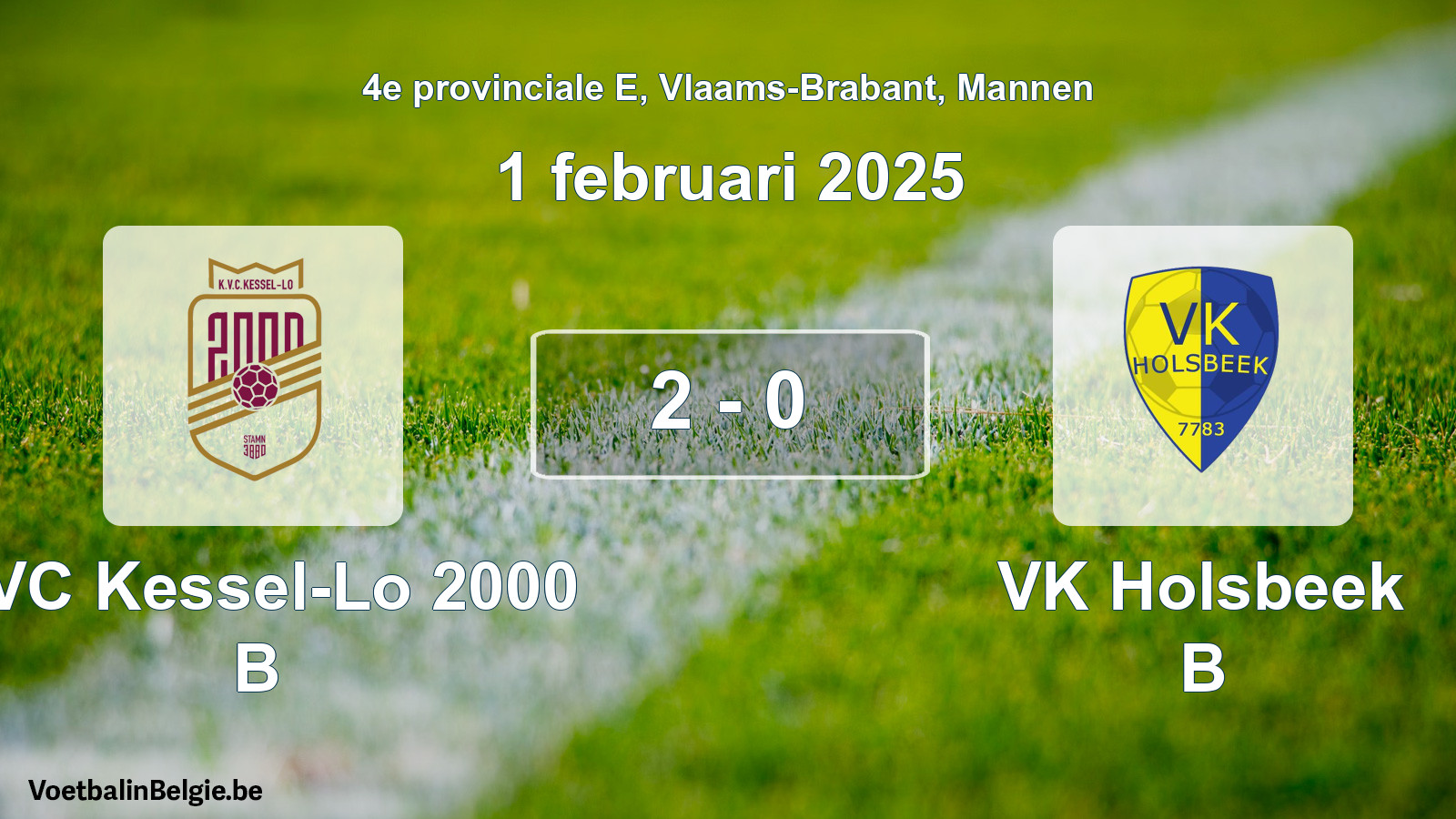 Gespeelde wedstrijd mannenvoetbal: KVC Kessel-Lo 2000 B - VK Holsbeek B 2 - 0 (1 februari 2025)