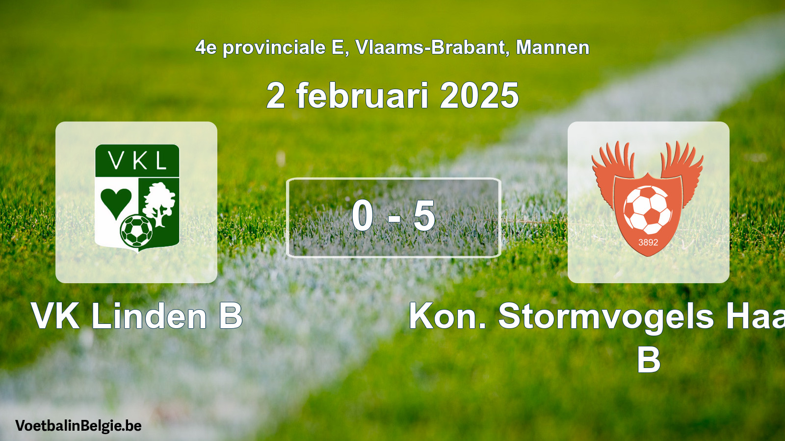 Gespeelde wedstrijd mannenvoetbal: VK Linden B - Kon. Stormvogels Haasrode B 0 - 5 (2 februari 2025)