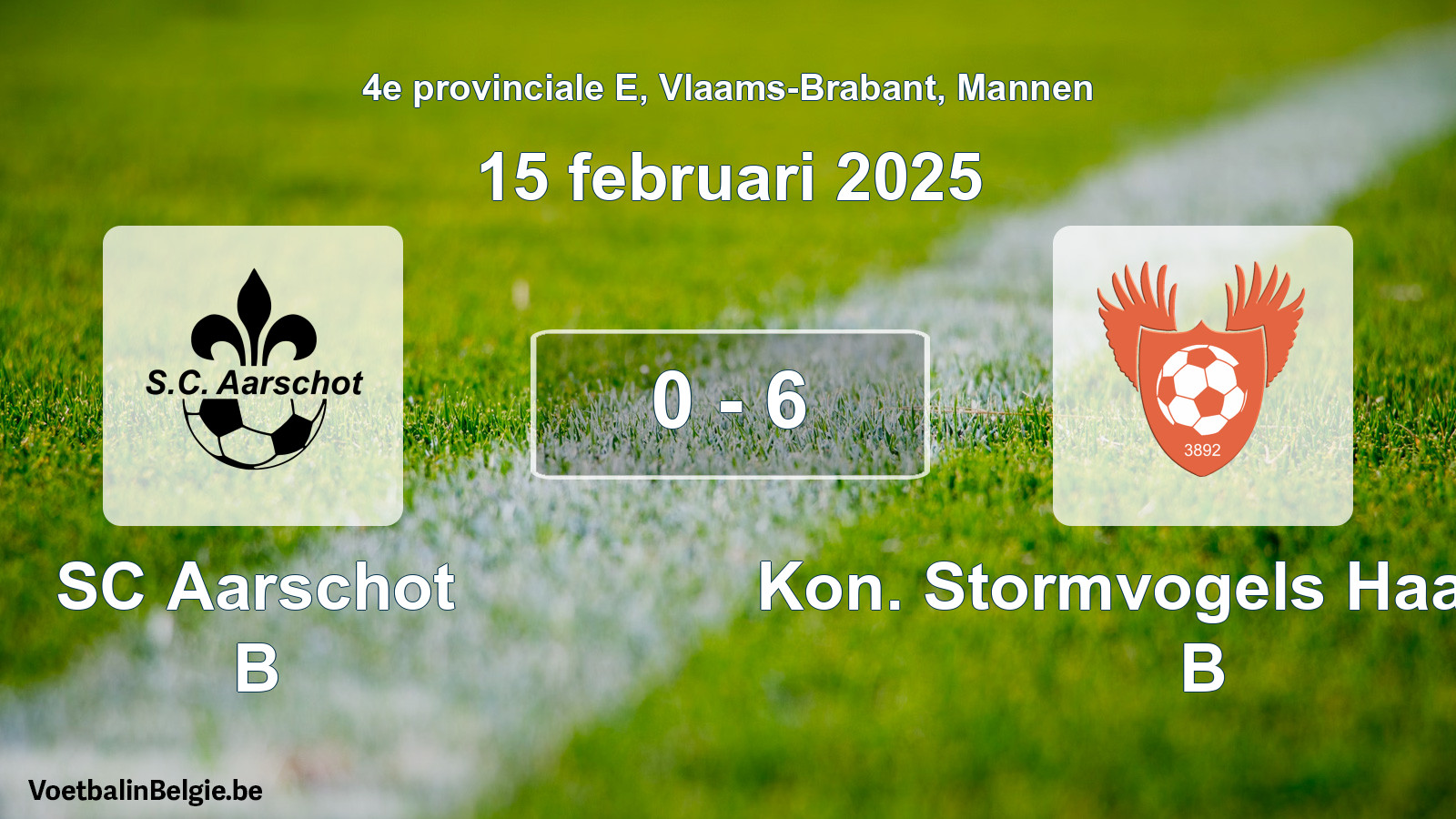 Gespeelde wedstrijd mannenvoetbal: SC Aarschot B - Kon. Stormvogels Haasrode B 0 - 6 (15 februari 2025)