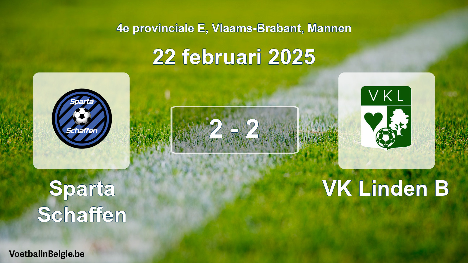 Gespeelde wedstrijd mannenvoetbal: Sparta Schaffen - VK Linden B 2 - 2 (22 februari 2025)