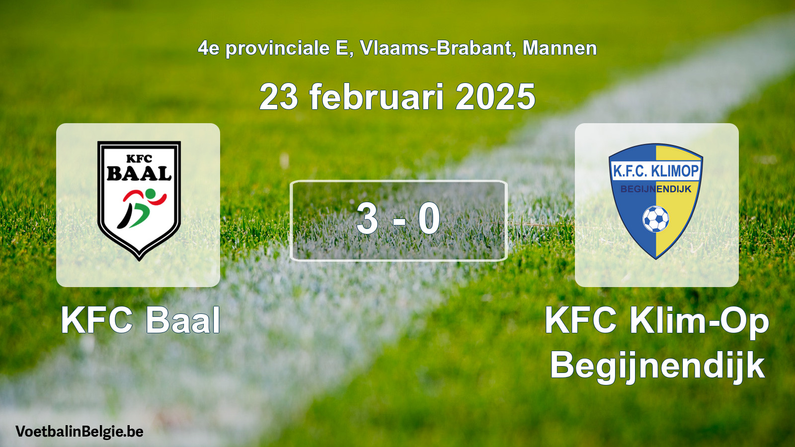 Gespeelde wedstrijd mannenvoetbal: KFC Baal - KFC Klim-Op Begijnendijk 3 - 0 (23 februari 2025)