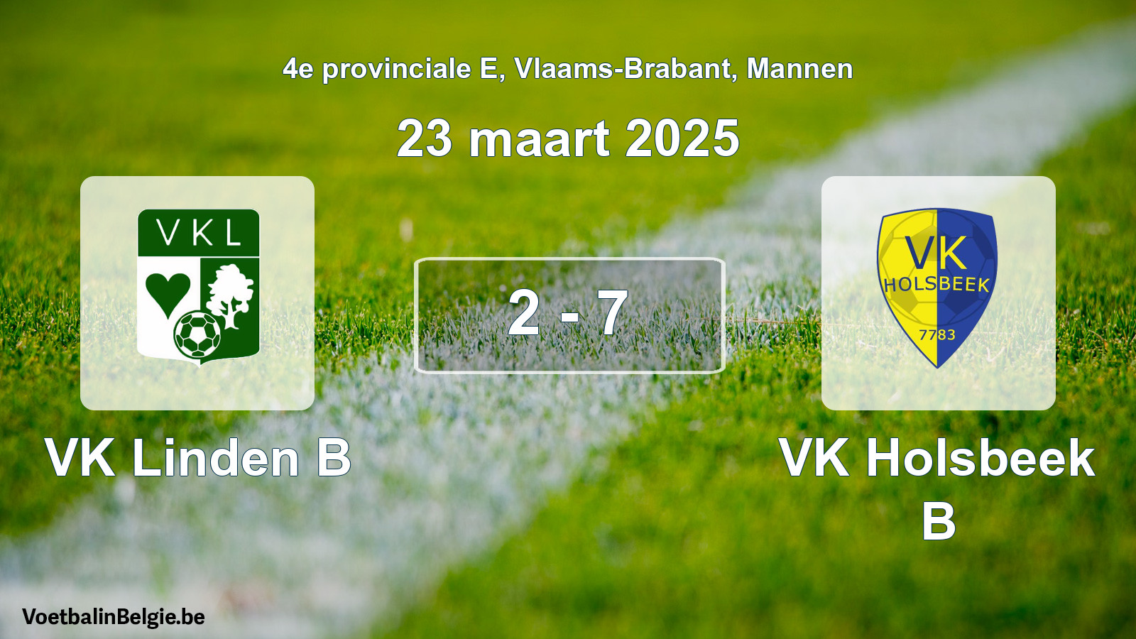 Gespeelde wedstrijd mannenvoetbal: VK Linden B - VK Holsbeek B 2 - 7 (23 maart 2025)