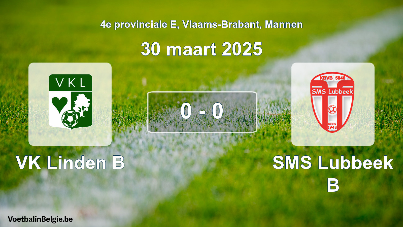 Gespeelde wedstrijd mannenvoetbal: VK Linden B - SMS Lubbeek B 0 - 0 (30 maart 2025)
