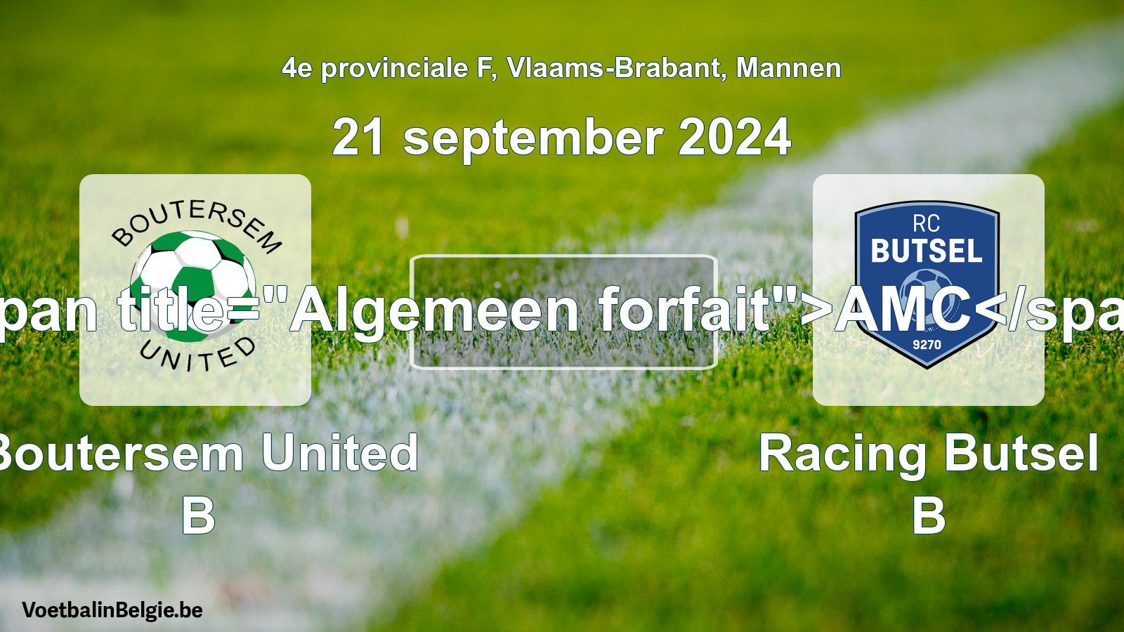 Algemeen forfait: Boutersem United B - Racing Butsel B (21 september 2024)
