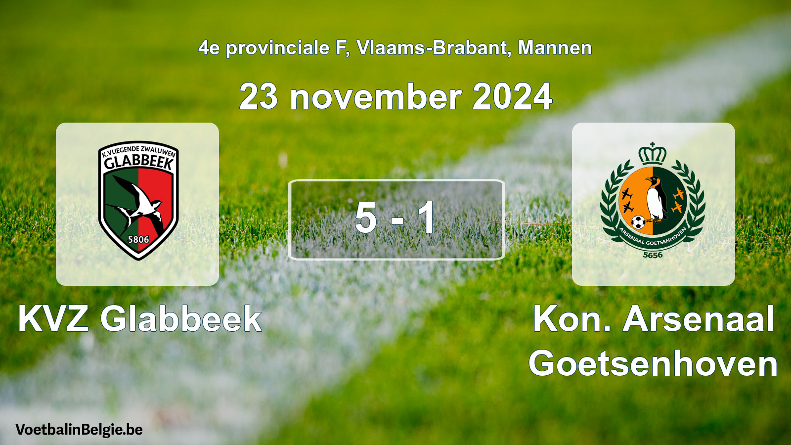 Played match men football: KVZ Glabbeek - Kon. Arsenaal Goetsenhoven 5 - 1 (23 November 2024)