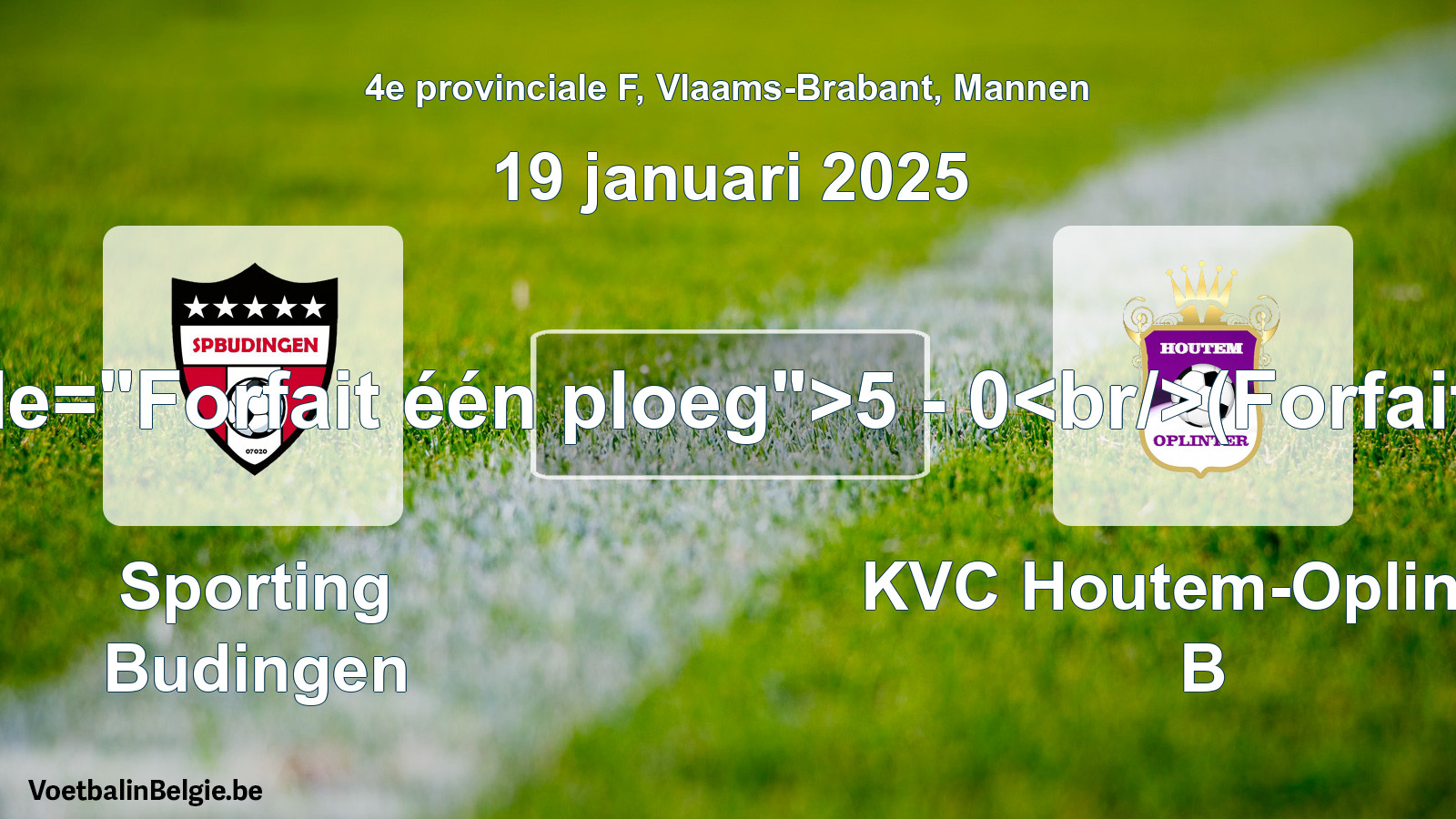 Forfait gegeven: Sporting Budingen - KVC Houtem-Oplinter B 5 - 0 (19 januari 2025)