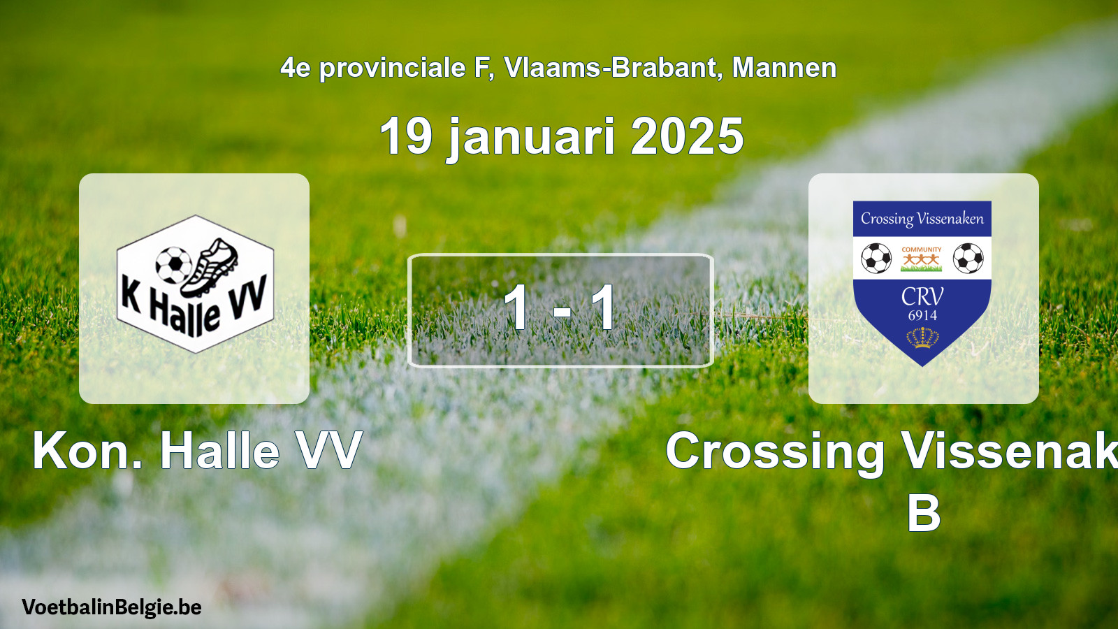 Gespeelde wedstrijd mannenvoetbal: Kon. Halle VV - Crossing Vissenaken B 1 - 1 (19 januari 2025)