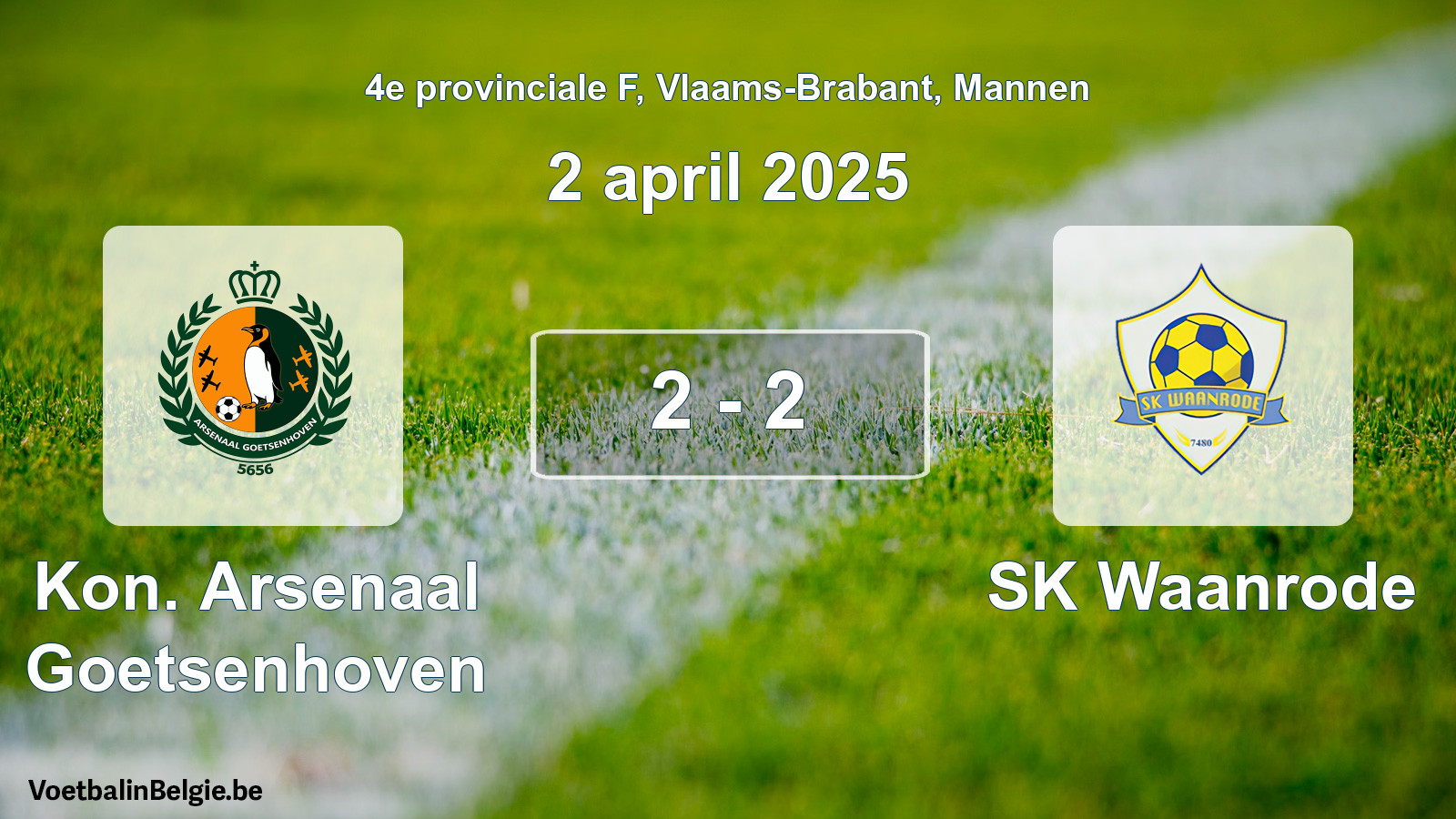 Gespeelde wedstrijd mannenvoetbal: Kon. Arsenaal Goetsenhoven - SK Waanrode 2 - 2 (2 april 2025)