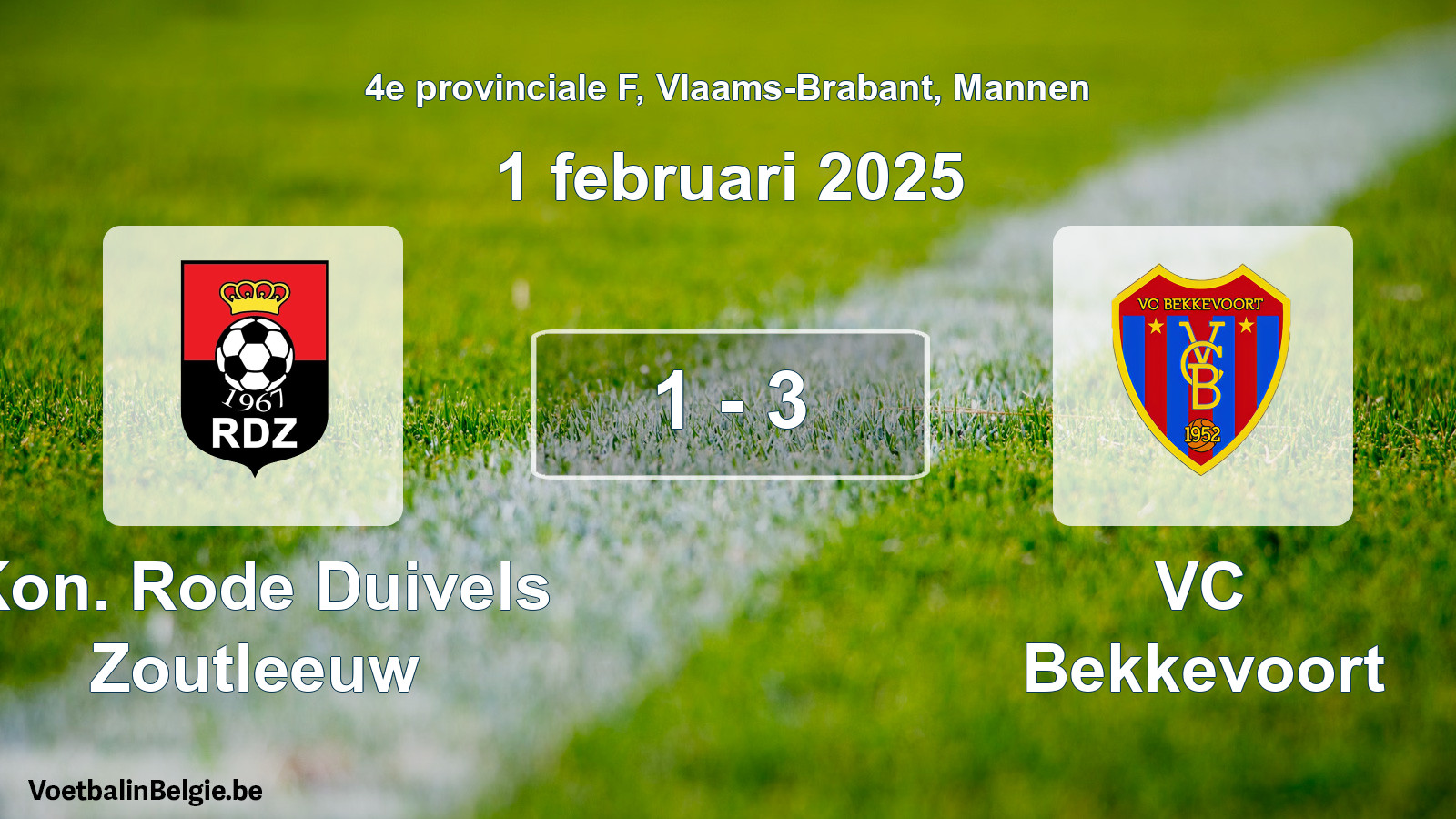 Played match men football: Kon. Rode Duivels Zoutleeuw - VC Bekkevoort 1 - 3 (1 February 2025)