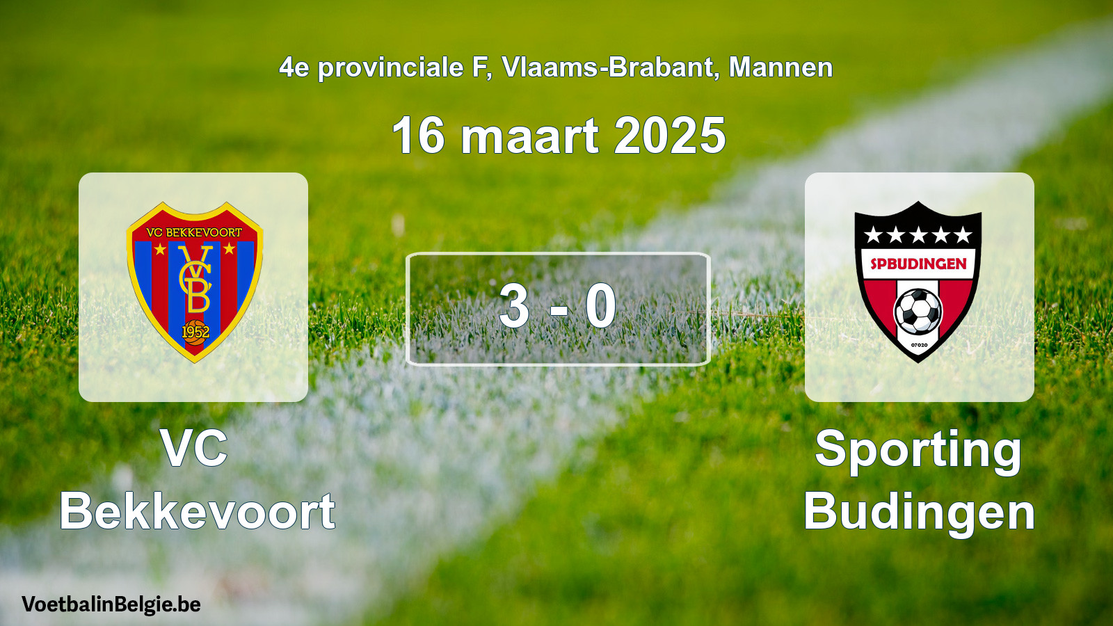 Gespeelde wedstrijd mannenvoetbal: VC Bekkevoort - Sporting Budingen 3 - 0 (16 maart 2025)