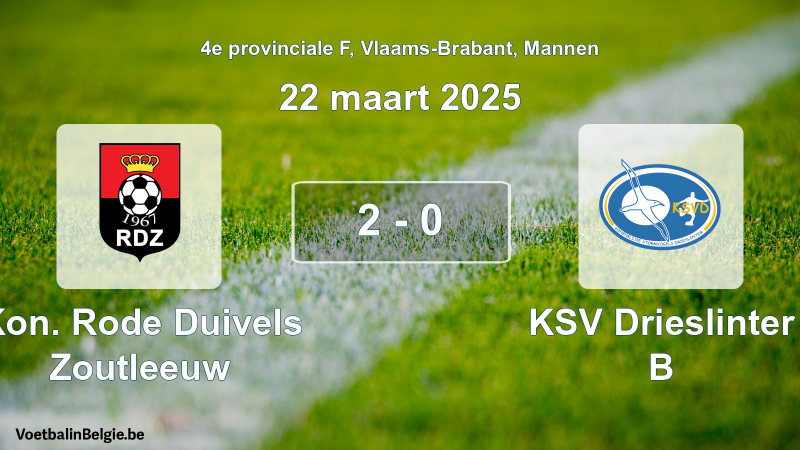 Gespeelde wedstrijd mannenvoetbal: Kon. Rode Duivels Zoutleeuw - KSV Drieslinter B 2 - 0 (22 maart 2025)