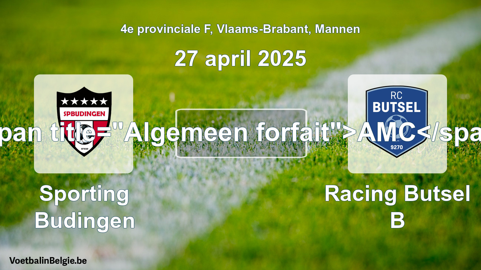 Algemeen forfait: Sporting Budingen - Racing Butsel B (27 april 2025)