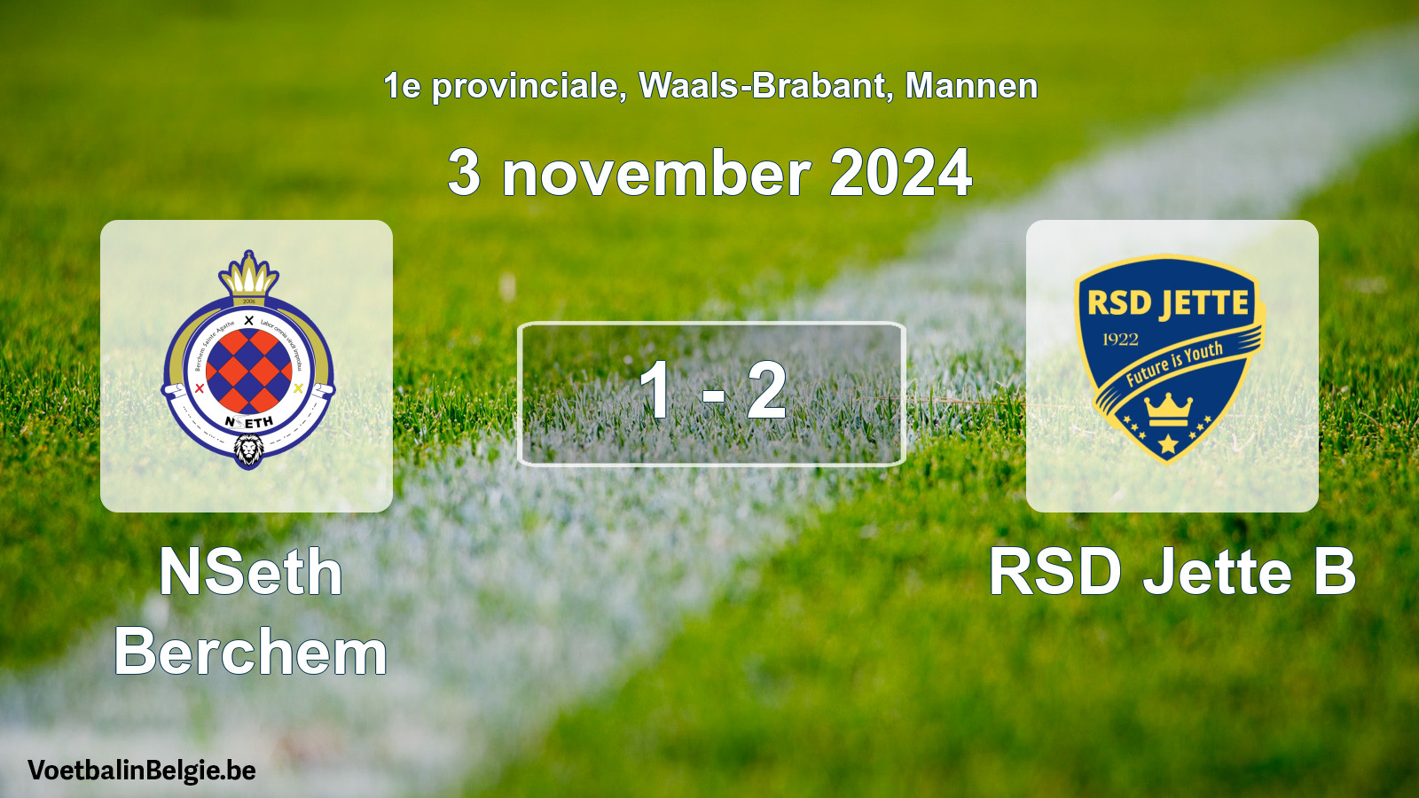 Played match men football: NSeth Berchem - RSD Jette B 1 - 2 (3 November 2024)