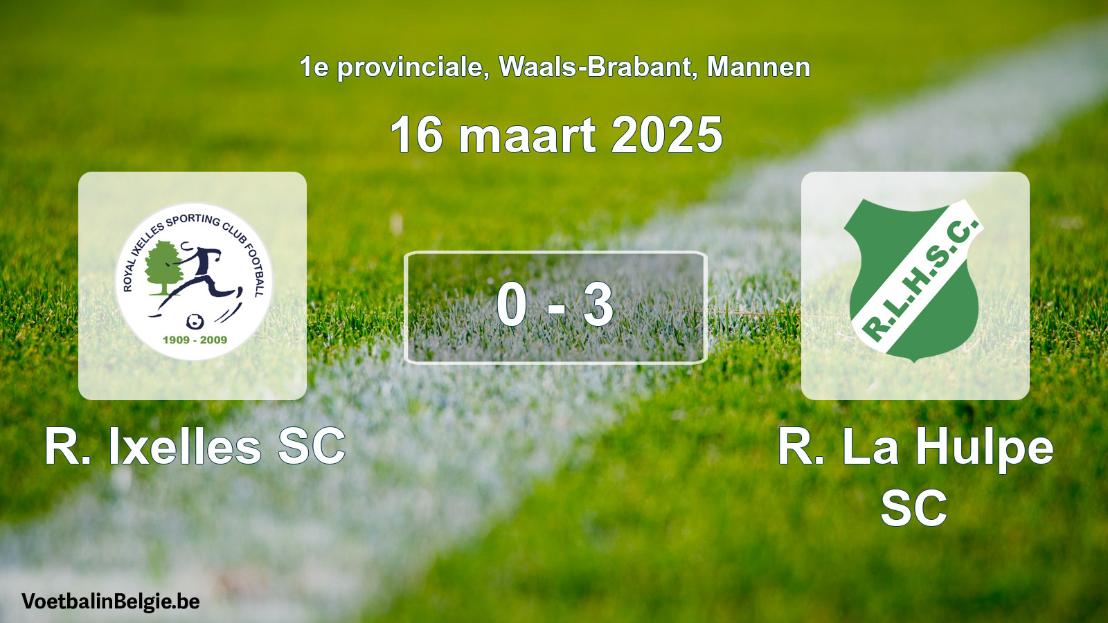 Gespeelde wedstrijd mannenvoetbal: R. Ixelles SC - R. La Hulpe SC 0 - 3 (16 maart 2025)