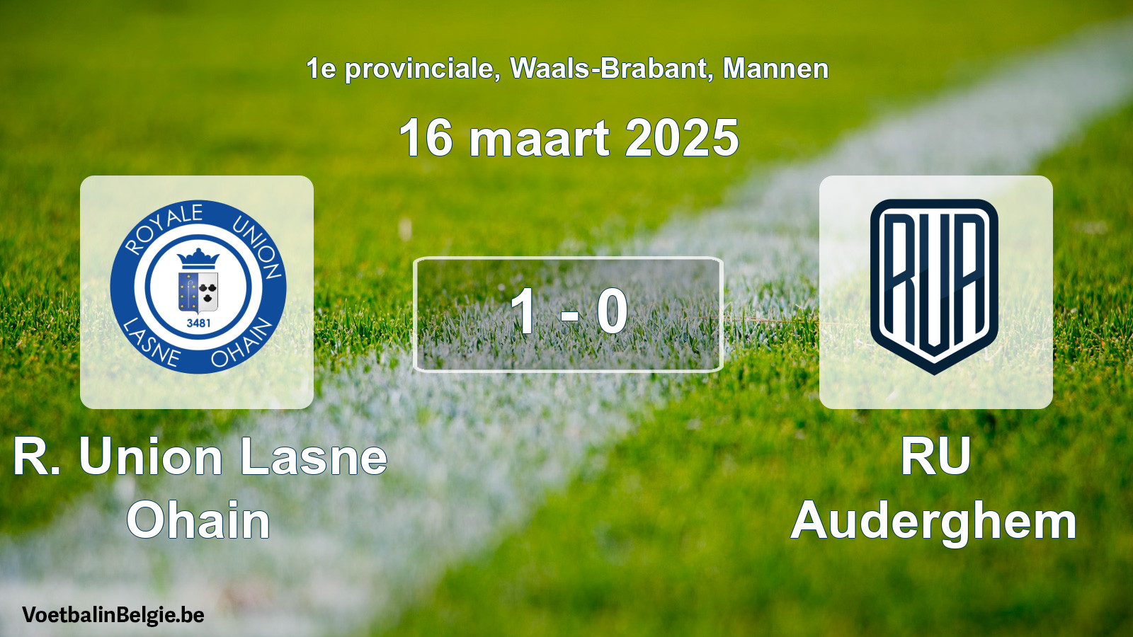 Gespeelde wedstrijd mannenvoetbal: R. Union Lasne Ohain - RU Auderghem 1 - 0 (16 maart 2025)