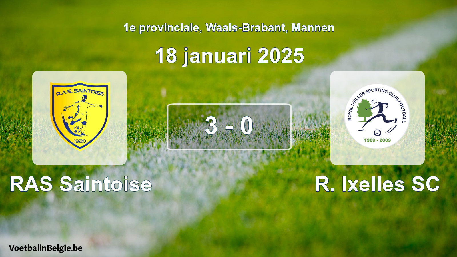 Gespeelde wedstrijd mannenvoetbal: RAS Saintoise - R. Ixelles SC 3 - 0 (18 januari 2025)