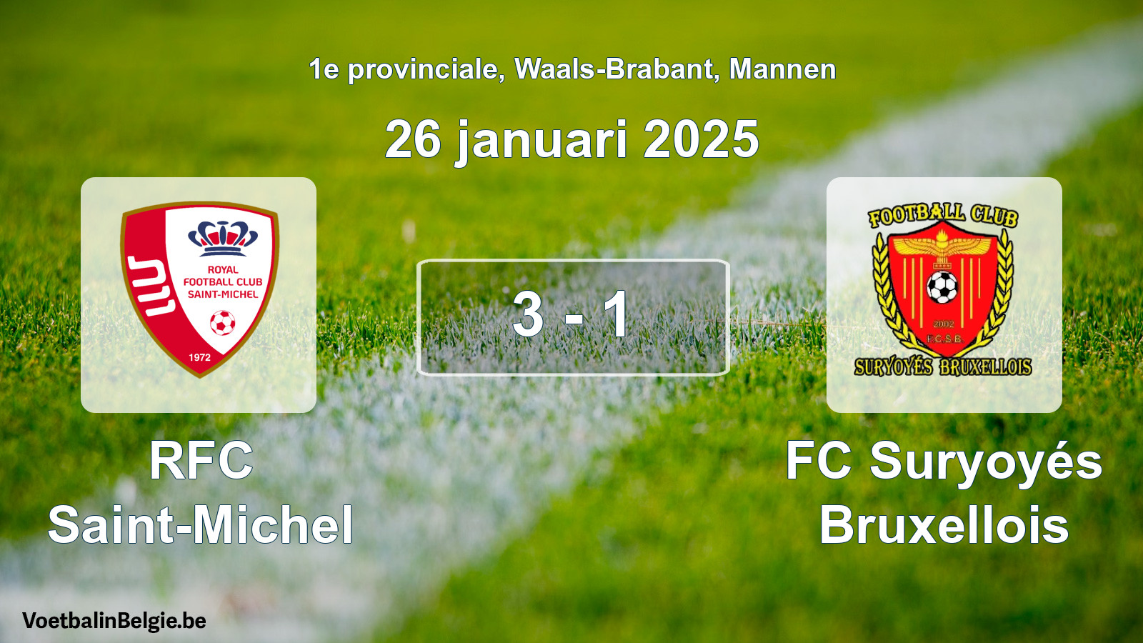 Gespeelde wedstrijd mannenvoetbal: RFC Saint-Michel - FC Suryoyés Bruxellois 3 - 1 (26 januari 2025)