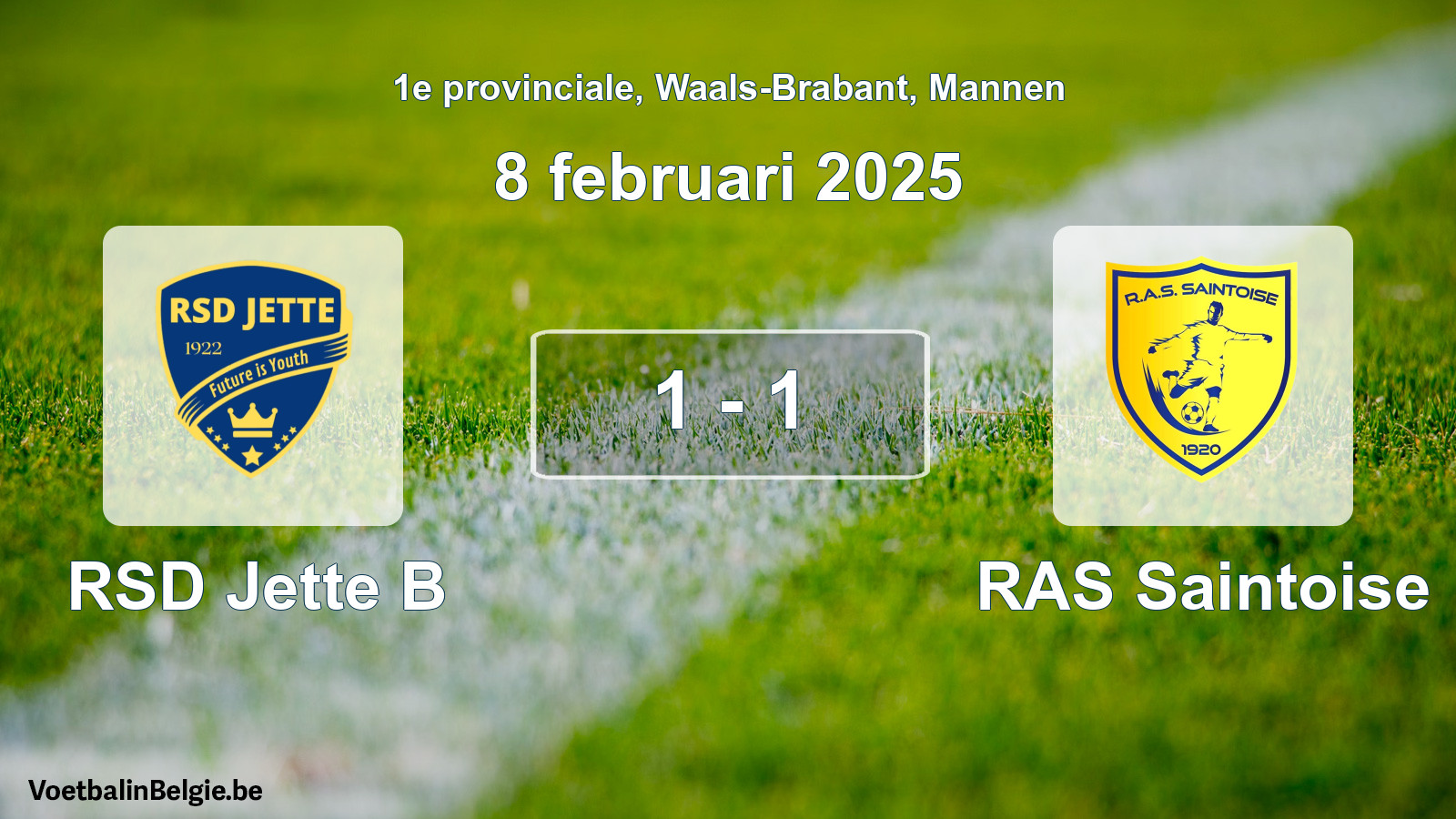 Played match men football: RSD Jette B - RAS Saintoise 1 - 1 (8 February 2025)