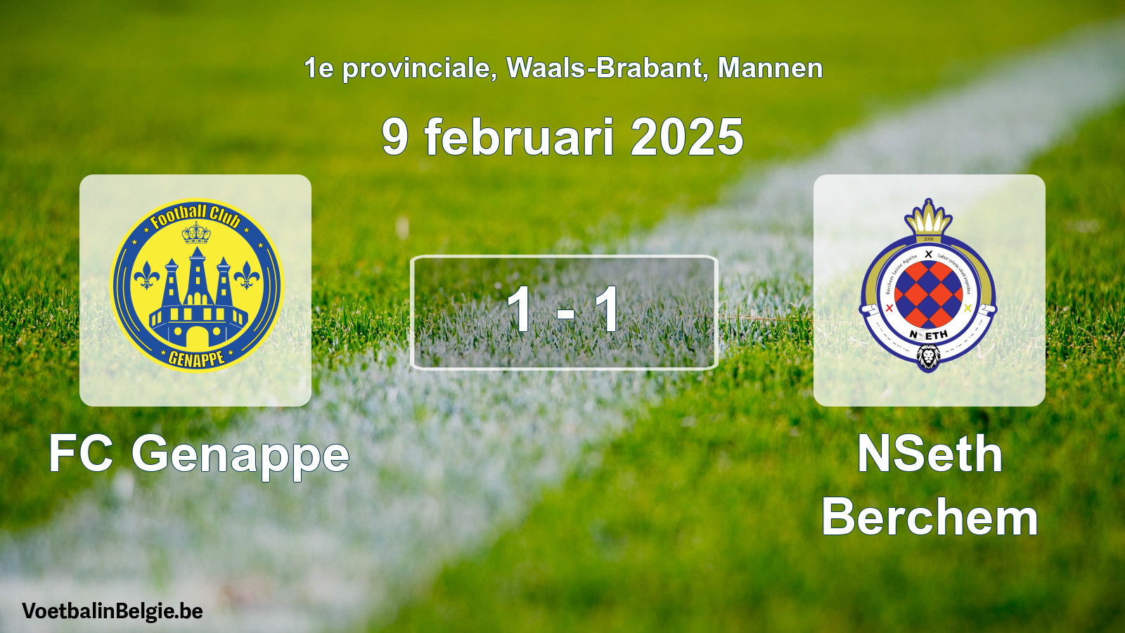 Played match men football: FC Genappe - NSeth Berchem 1 - 1 (9 February 2025)