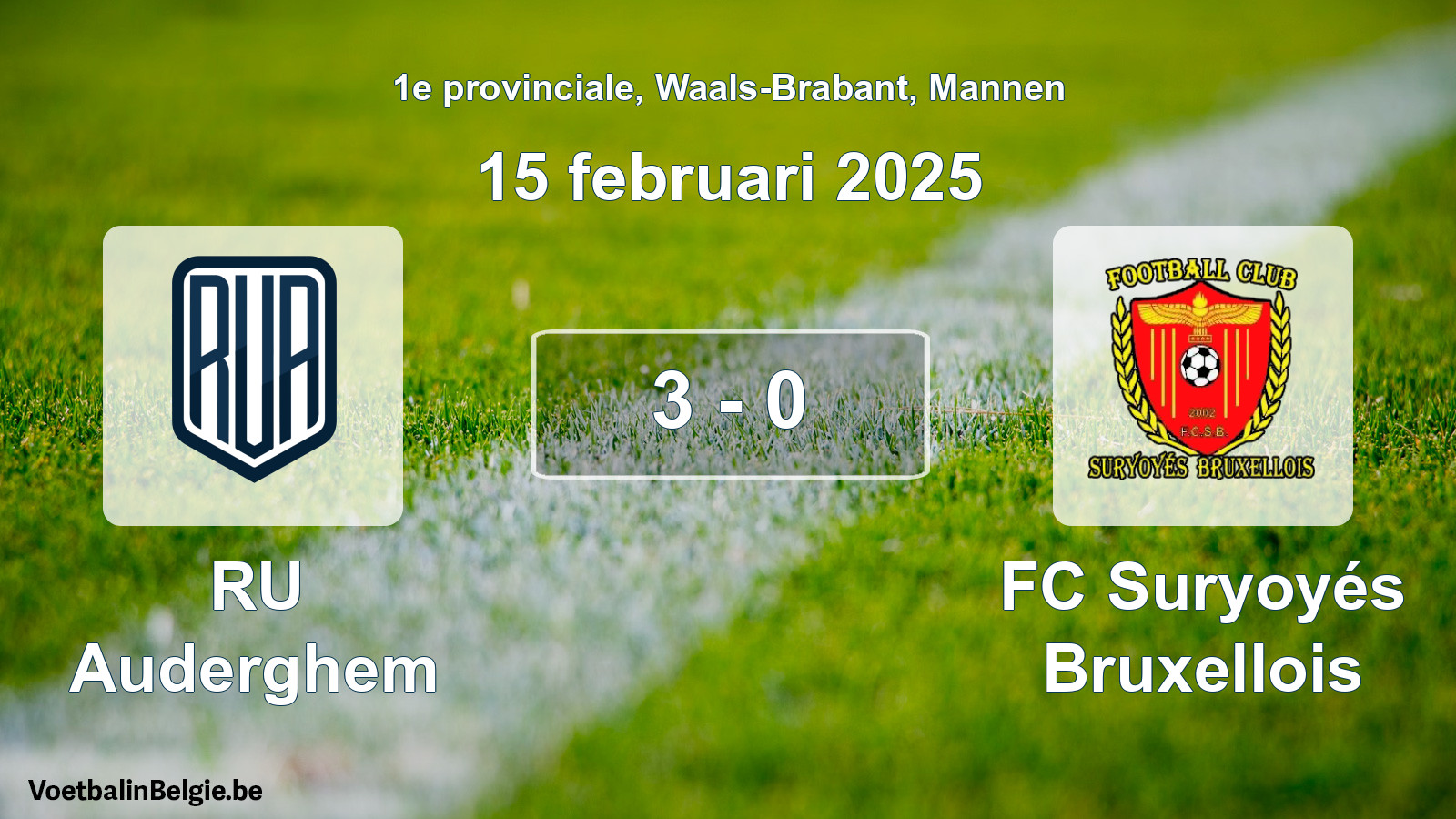 Gespeelde wedstrijd mannenvoetbal: RU Auderghem - FC Suryoyés Bruxellois 3 - 0 (15 februari 2025)