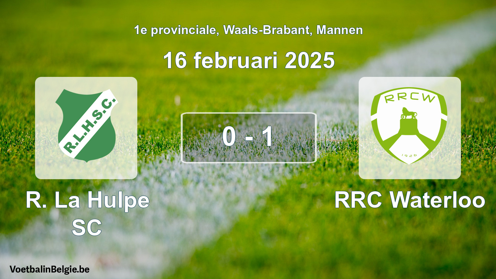 Gespeelde wedstrijd mannenvoetbal: R. La Hulpe SC - RRC Waterloo 0 - 1 (16 februari 2025)
