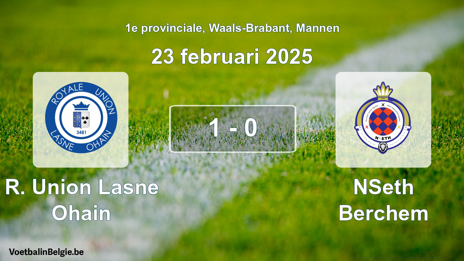 Gespeelde wedstrijd mannenvoetbal: R. Union Lasne Ohain - NSeth Berchem 1 - 0 (23 februari 2025)