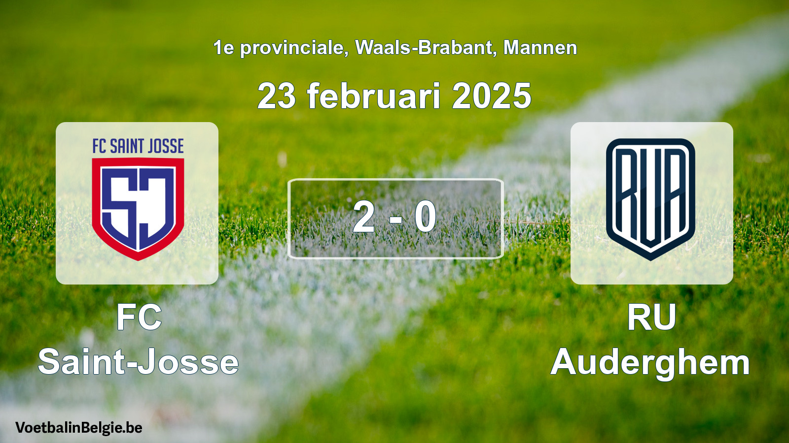 Gespeelde wedstrijd mannenvoetbal: FC Saint-Josse - RU Auderghem 2 - 0 (23 februari 2025)