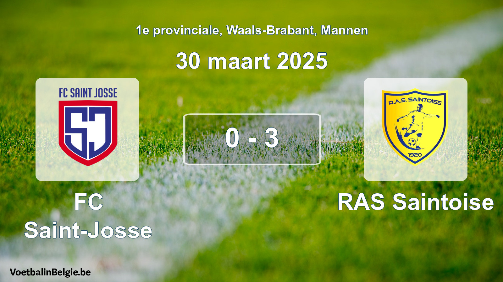 Gespeelde wedstrijd mannenvoetbal: FC Saint-Josse - RAS Saintoise 0 - 3 (30 maart 2025)