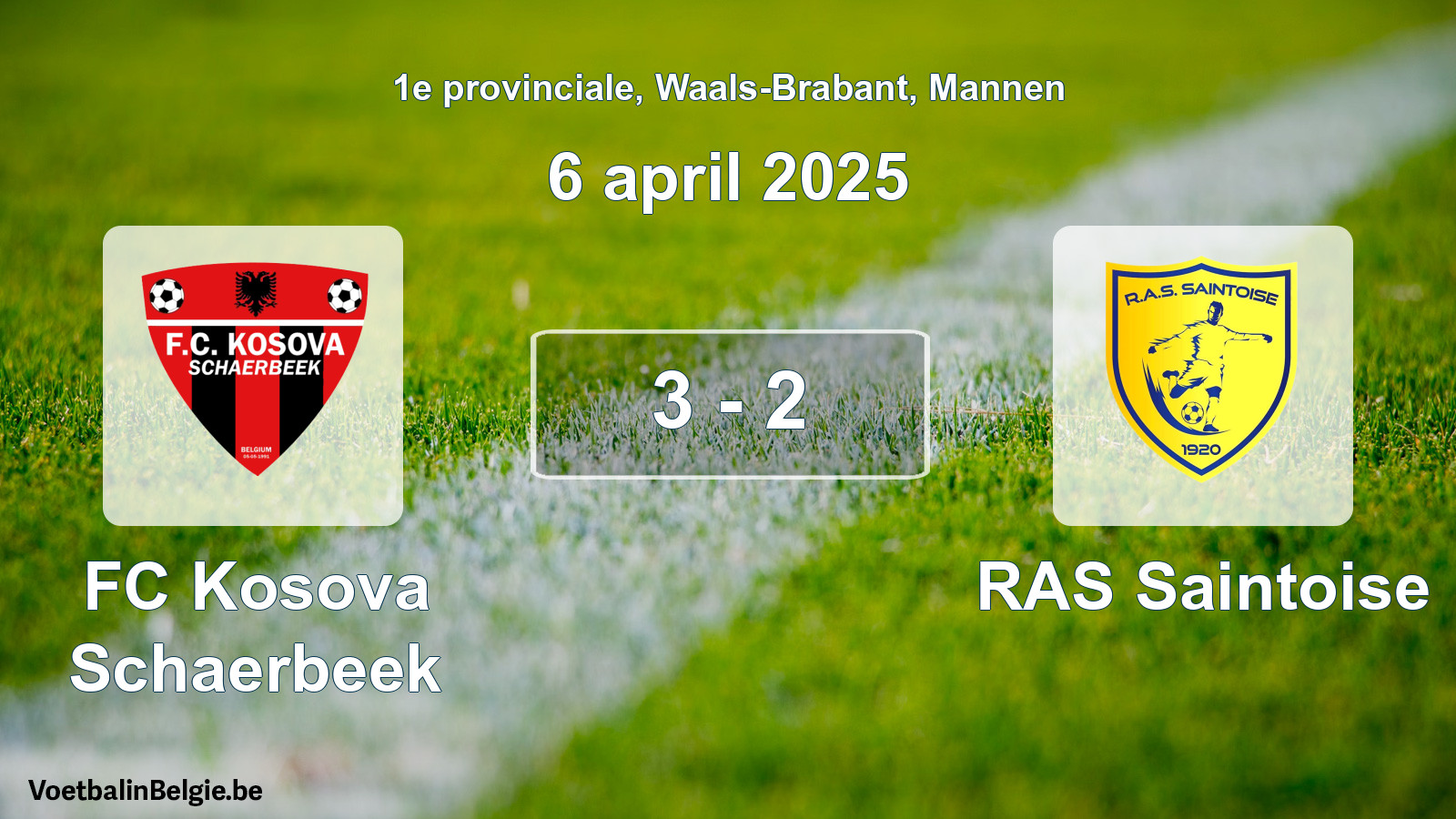 Played match men football: FC Kosova Schaerbeek - RAS Saintoise 3 - 2 (6 April 2025)