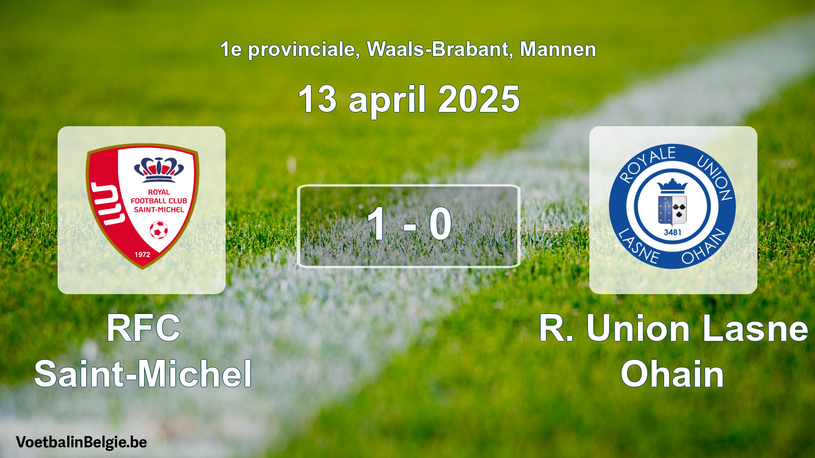 Gespeelde wedstrijd mannenvoetbal: RFC Saint-Michel - R. Union Lasne Ohain 1 - 0 (13 april 2025)