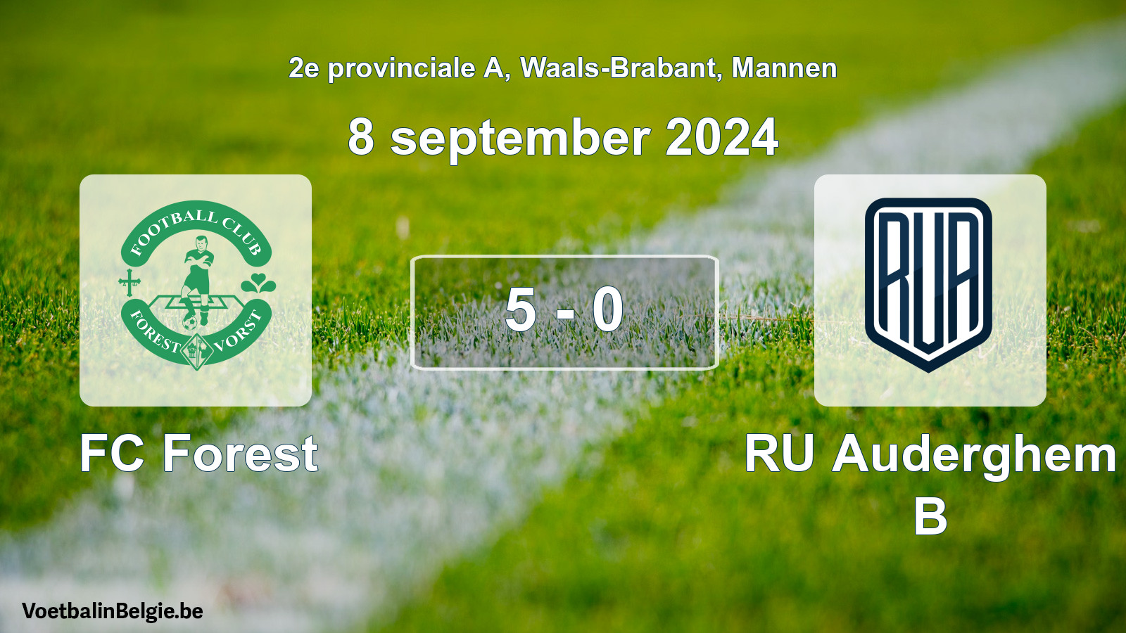 Gespeelde wedstrijd mannenvoetbal: FC Forest - RU Auderghem B 5 - 0 (8 september 2024)