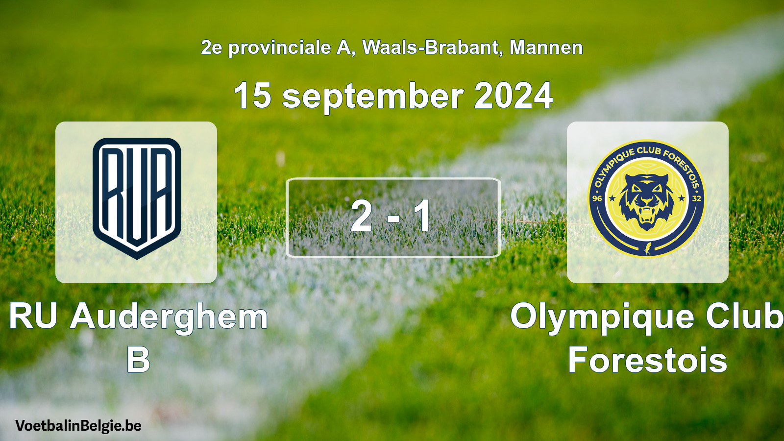 Gespeelde wedstrijd mannenvoetbal: RU Auderghem B - Olympique Club Forestois 2 - 1 (15 september 2024)