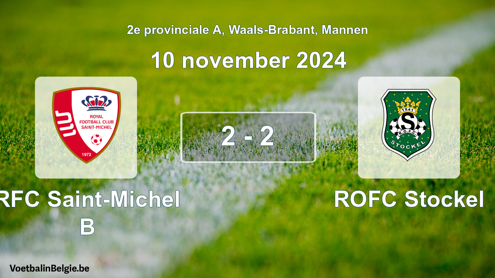 Played match men football: RFC Saint-Michel B - ROFC Stockel 2 - 2 (10 November 2024)