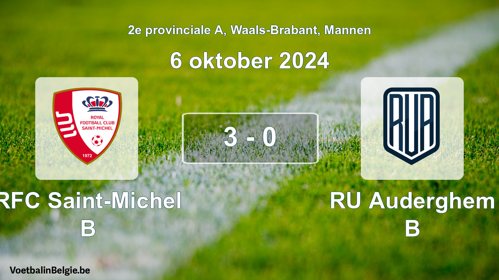 Gespeelde wedstrijd mannenvoetbal: RFC Saint-Michel B - RU Auderghem B 3 - 0 (6 oktober 2024)