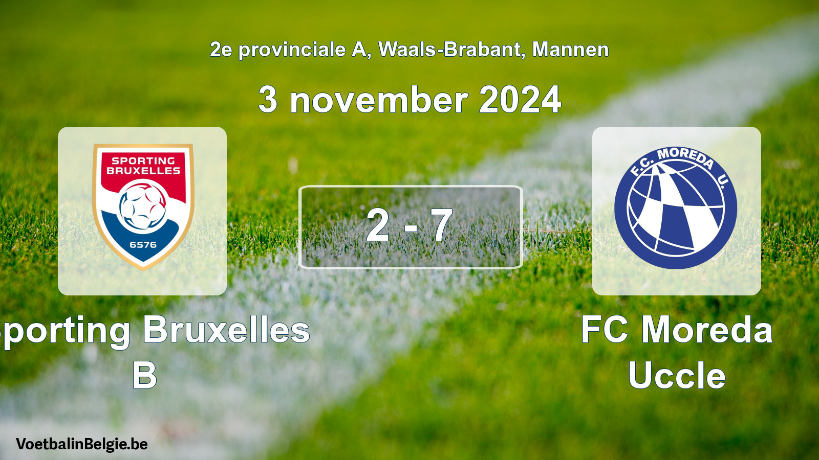 Gespeelde wedstrijd mannenvoetbal: Sporting Bruxelles B - FC Moreda Uccle 2 - 7 (3 november 2024)