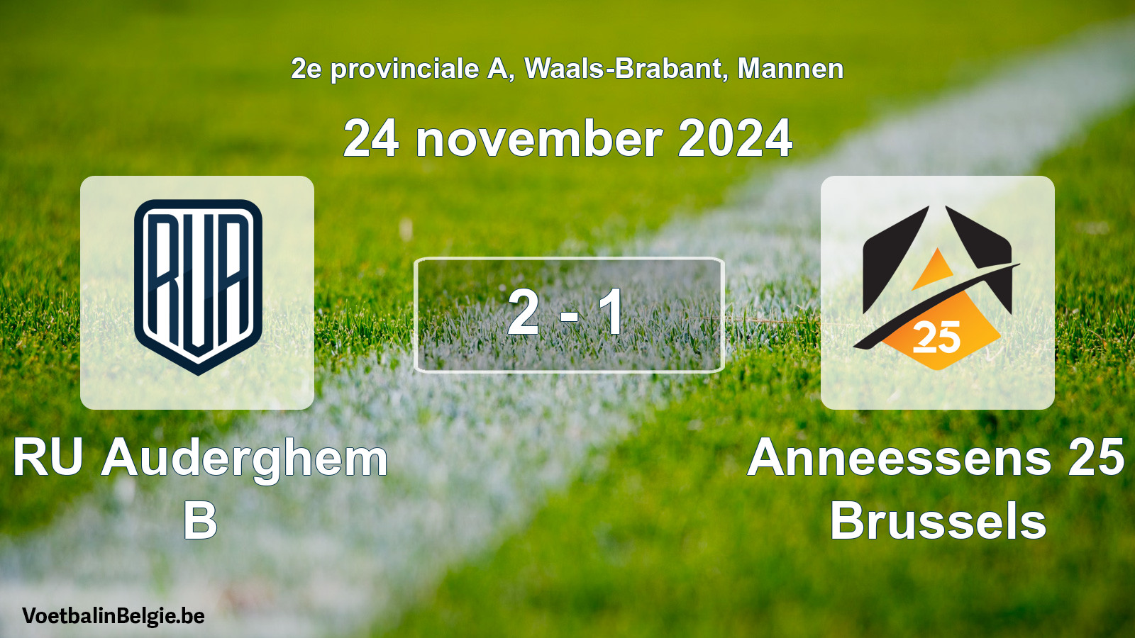 Gespeelde wedstrijd mannenvoetbal: RU Auderghem B - Anneessens 25 Brussels 2 - 1 (24 november 2024)