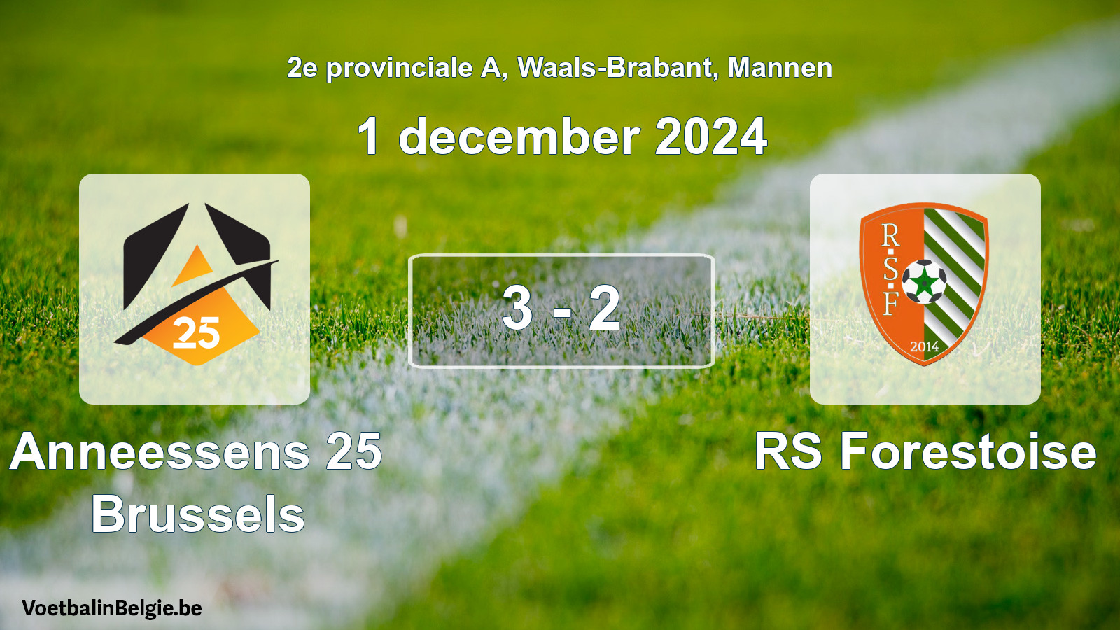 Gespeelde wedstrijd mannenvoetbal: Anneessens 25 Brussels - RS Forestoise 3 - 2 (1 december 2024)