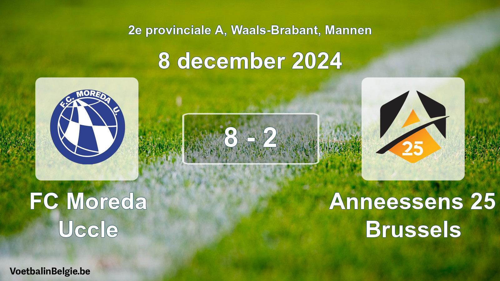 Gespeelde wedstrijd mannenvoetbal: FC Moreda Uccle - Anneessens 25 Brussels 8 - 2 (8 december 2024)