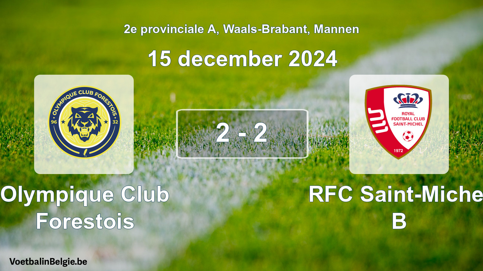 Gespeelde wedstrijd mannenvoetbal: Olympique Club Forestois - RFC Saint-Michel B 2 - 2 (15 december 2024)